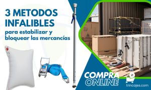 3 Métodos infalibles para Bloquear y Estabilizar tus mercancías durante el transporte o exportación